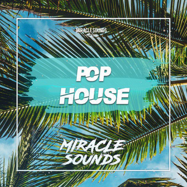 Miracle Sounds Pop House