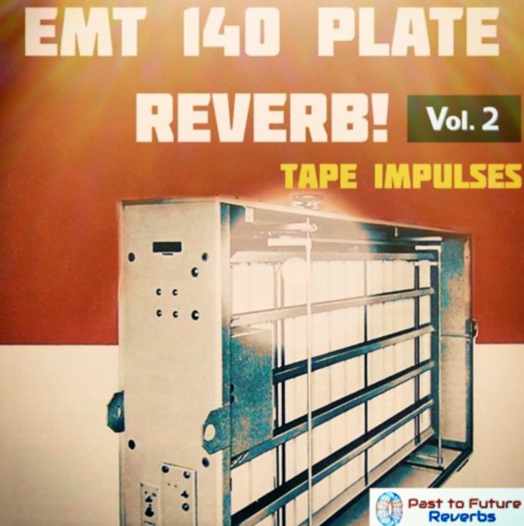 PastToFutureReverbs EMT-140 Plate Reverb Vol.2