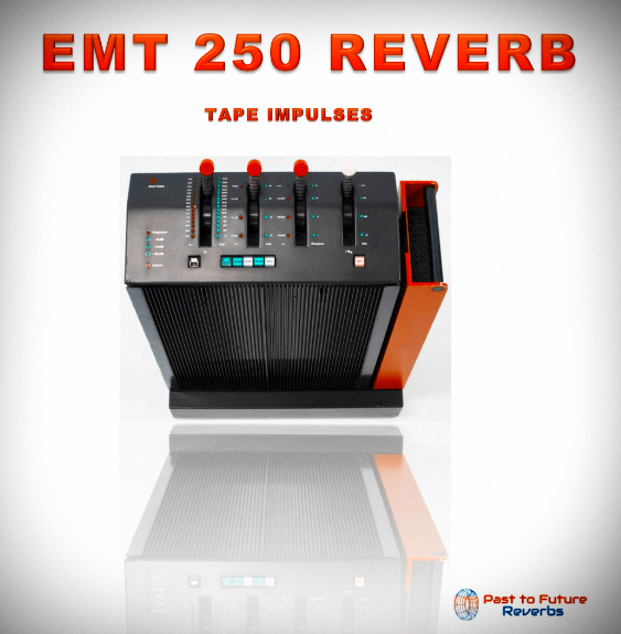 PastToFutureReverbs EMT 250 Digital Reverb!