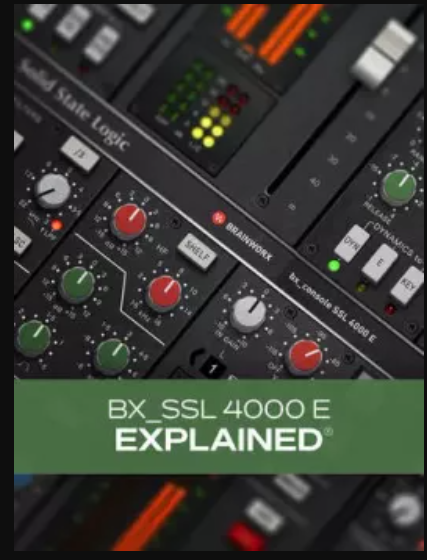 Groove3 bx_SSL 4000 E Explained