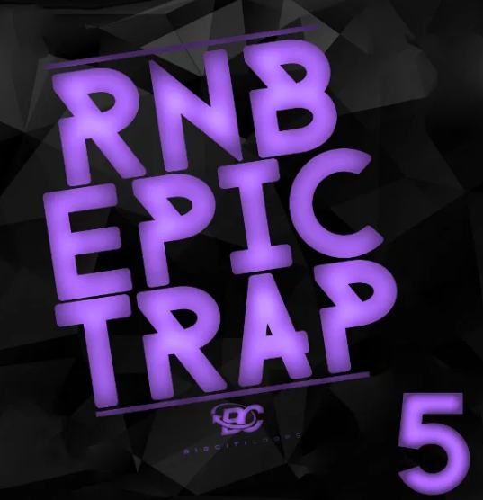 Big Citi Loops RnB Epic Trap 5