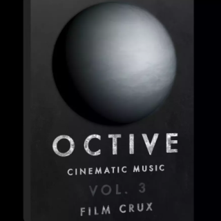 Film Crux Octive Cinematic Music Vol.3