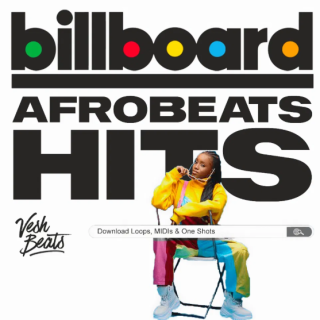 Vesh Beats Billboard Afrobeat Hits Vol 1